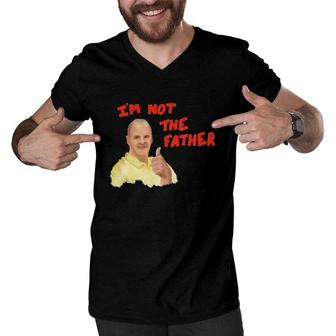 Im Not The Father Bob Duncan Men V-Neck Tshirt | Mazezy