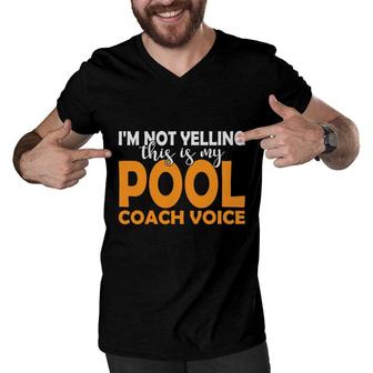 Im Not Yelling Pool Coach Voice Cue Pool Billiards Men V-Neck Tshirt - Seseable