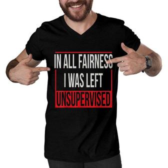In All Fairness I Was Left Unsupervised Frame Men V-Neck Tshirt - Seseable
