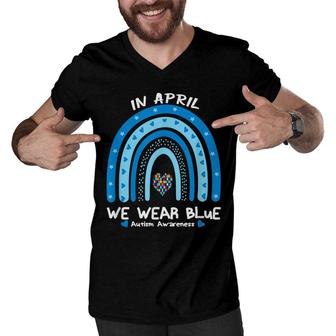 In April We Wear Blue Rainbow Autism Awareness Month Men V-Neck Tshirt - Seseable