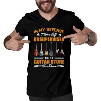 In My Defense I Was Left Unsupervised And The Guitar Store Men V-Neck Tshirt - Seseable