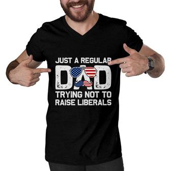 Just A Regular Dad Trying Not To Raise Liberals Mustache Dad Men V-Neck Tshirt - Seseable