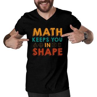 Math Keeps You In Shape Math Teacher Orange Green Colorful Version Men V-Neck Tshirt - Seseable