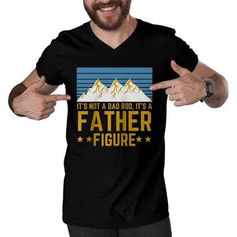 Men Its Not A Dad Bod Its A Father Figure Fathers Day Mountain Gift Raglan Baseball Tee Men V-Neck Tshirt - Seseable