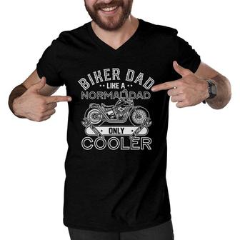 Mens Biker Dad Like Normal Only Cooler Motorcycle Fathers Day Men V-Neck Tshirt - Seseable