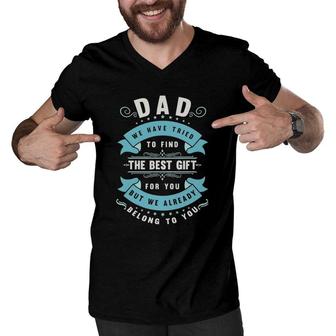 Mens Funny Fathers Day From Wife Daughter Or Son For Dad Men V-Neck Tshirt - Seseable