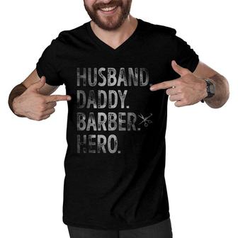 Mens Husband Daddy Barber Hero Funny Barber Dad Fathers Day Men V-Neck Tshirt - Seseable