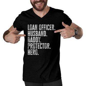 Mens Loan Officer Husband Daddy Protector Hero Fathers Day Dad Men V-Neck Tshirt - Seseable