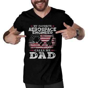 Mens My Favorite Aerospace Engineer Calls Me Dad Usa Flag Father Men V-Neck Tshirt - Seseable