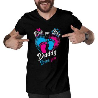 Mens Pink Or Blue Daddy Loves You Gender Reveal Party Pregnancy Men V-Neck Tshirt - Seseable