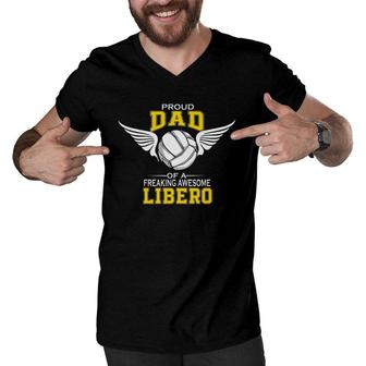 Mens Proud Dad Of A Freaking Awesome Libero Volleyball Father Men V-Neck Tshirt - Seseable