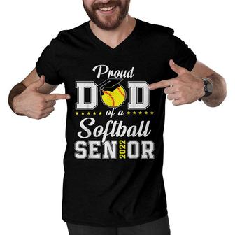 Mens Proud Dad Of A Softball Senior 2022 Funny Class Of 2022 Men V-Neck Tshirt - Seseable
