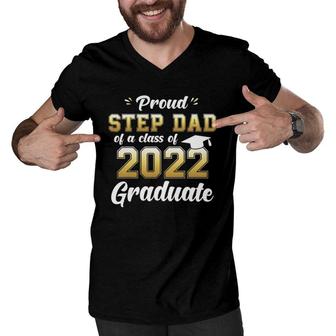 Mens Proud Step Dad Of A Class Of 2022 Graduate Senior 22 Ver2 Men V-Neck Tshirt - Seseable