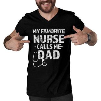 Mens Rn Np Dad Gift My Favorite Nurse Calls Me Dad Funny Men V-Neck Tshirt - Seseable