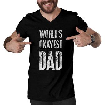 Mens Worlds Okayest Dad Fathers Day & Birthday Gifts Dad S500444 Ver2 Men V-Neck Tshirt - Seseable