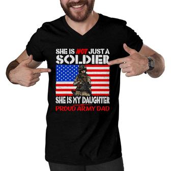 My Daughter Is A Soldier Proud Army Dad Military Father Gift Men V-Neck Tshirt - Seseable