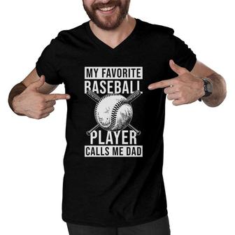 My Favorite Baseball Player Calls Me Dad Fathers Day Gift Men V-Neck Tshirt - Seseable