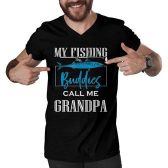 My Fishing Buddies Call Me Grandpa Grandpa Gifts Men V-Neck Tshirt - Seseable