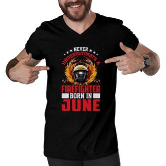 Never Underestimate A Firefighter Born In June Men V-Neck Tshirt - Seseable
