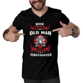 Never Underestimate An Old Man Who Was A Firefighter Job Men V-Neck Tshirt - Seseable
