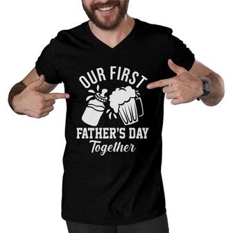 Our First Fathers Day Together Funny New Dad Gift Men V-Neck Tshirt - Seseable