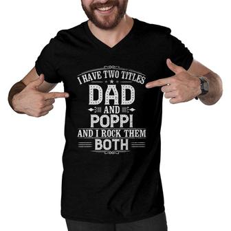 Pregnancy Reveal Poppi Two Titles Dad And Poppi Men V-Neck Tshirt - Seseable