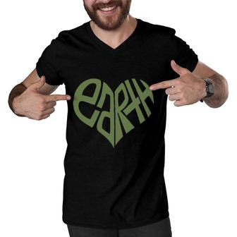 Protect Earth Green Heart Earth Meaning Gift Men V-Neck Tshirt - Seseable