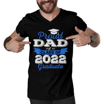 Proud Dad Of 2022 Graduate Class 2022 Graduation Family Men V-Neck Tshirt - Seseable