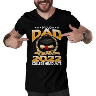 Proud Dad Of A 2022 College Graduate Graduation Men V-Neck Tshirt - Seseable