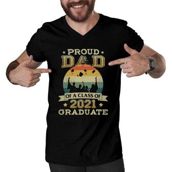 Proud Dad Of A Class Of 2021 Graduate Senior 2021 Ver2 Men V-Neck Tshirt - Seseable