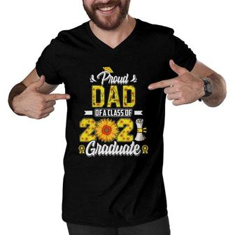 Proud Dad Of A Class Of 2021 Graduate Senior 21 Sunflower Men V-Neck Tshirt - Seseable