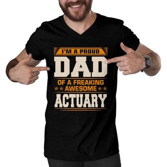 Proud Dad Of Awesome Actuary Fathers Day Gift Men V-Neck Tshirt - Seseable