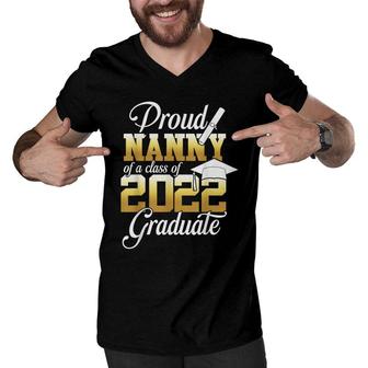 Proud Nanny Of A Class Of 2022 Graduate Senior 22 Men V-Neck Tshirt - Seseable