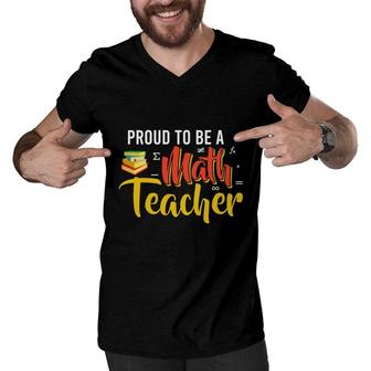 Proud To Be A Math Teacher Cool Design Men V-Neck Tshirt - Seseable