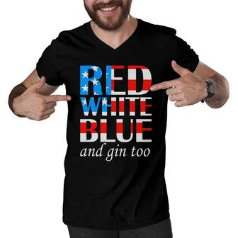 Red White Blue And Gin Too July Independence Day 2022 Men V-Neck Tshirt - Seseable
