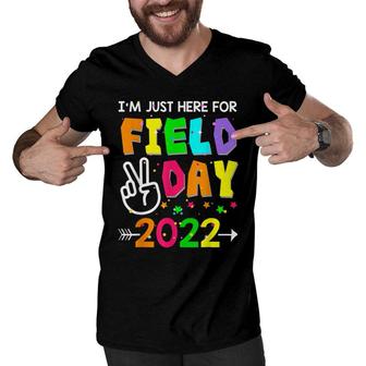 School Field Day Teacher Im Just Here For Field Day 2022 Men V-Neck Tshirt - Seseable