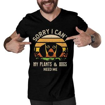Sorry I Cant My Plants And Dogs Need Me Vintage Letter Vacation Men V-Neck Tshirt - Seseable