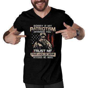 Sorry If My Patriotism Offends You Trust Me Your Lack Of Spine Offends Me More 2022 Trend Men V-Neck Tshirt - Seseable