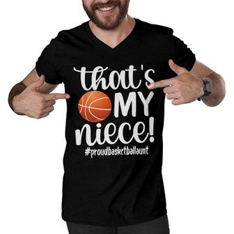 Thats My Niece Proud Basketball Aunt Basketball Auntie Men V-Neck Tshirt - Seseable