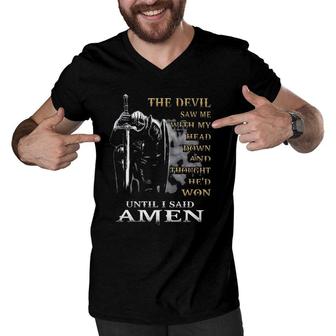 The Devil Saw Me With My Head Down Until I Said Amen 2022 Graphic Men V-Neck Tshirt - Seseable