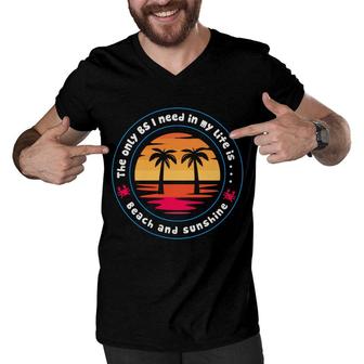 The Only I Need In My Life Is Beach Retro Sunset Summer Men V-Neck Tshirt - Seseable