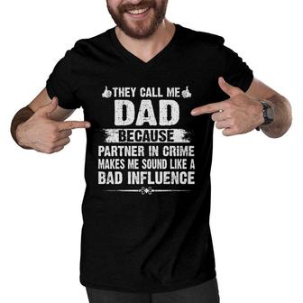 They Call Me Dad Because Partner In Crime Fathers Day Men V-Neck Tshirt - Seseable