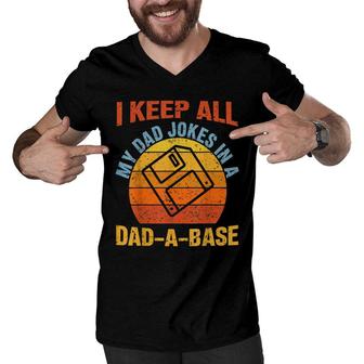 Vintage Dad I Keep All My Dad Jokes In A Dad-A- Base Men V-Neck Tshirt - Seseable