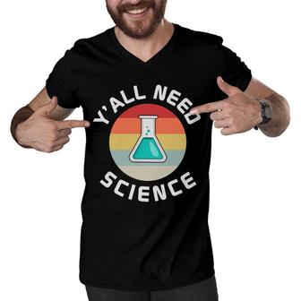 Yall Need Science Teacher Vintage Style Great Men V-Neck Tshirt - Seseable
