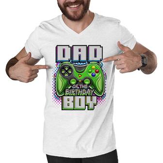 Dad Of The Birthday Boy Matching Video Game Birthday Party Men V-Neck Tshirt - Seseable