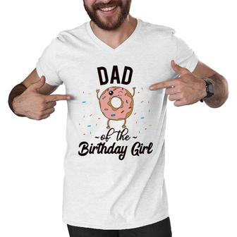 Dad Of The Birthday Girl Donut Party Theme Donut Men V-Neck Tshirt - Seseable