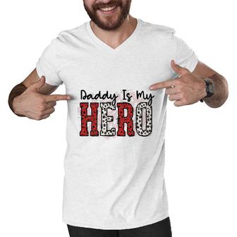 Daddy Is My Hero Firefighter Proud Job Leopard Design Men V-Neck Tshirt - Seseable