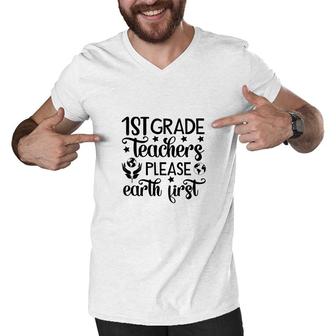 First Grade Teacher Back To School Please Earth First Men V-Neck Tshirt - Seseable