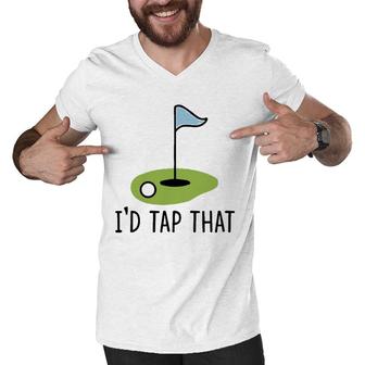 Id Tap That Funny Golf Dad Joke Pun Golfing Putter Men V-Neck Tshirt - Seseable