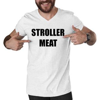 Mens Stroller Meat Funny New Dad New Father Fathers Day Gag Gift Men V-Neck Tshirt - Seseable